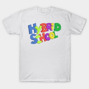 Hybrid School for Teachers and Kids T-Shirt